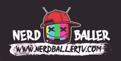 nerdballertv|NerdBaller TV